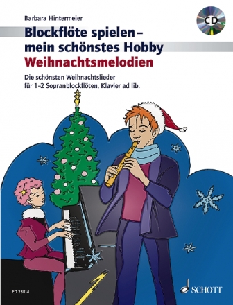 Blockflte spielen - mein schnstes Hobby - Weihnachtsmelodien (+CD) fr 1-2 Blockflten (Klavier ad lib) Spielpartitur und Klavierpartitur