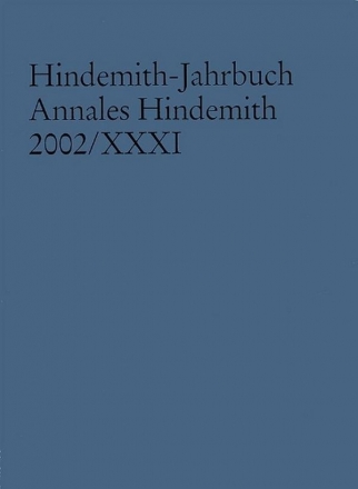 Hindemith-Jahrbuch Band XXXI Annales Hindemith 2002