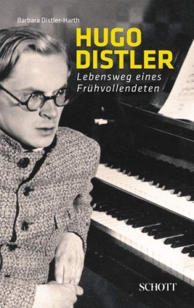 Hugo Distler Lebensweg eines Frhvollendeten