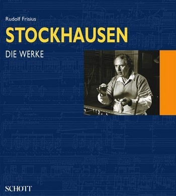 Stockhausen Band 2 Die Werke (1950 - 1977)