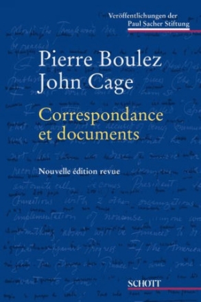 Pierre Boulez - John Cage Correspondance et documents