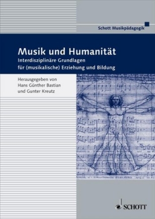 Musik und Humanitt Interdisziplinre Grundlage fr (musikalische) Erziehung und Bildung