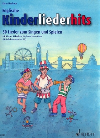 Neuhaus, Klaus: Englische Kinderliederhits fr Klavier, Akkordeon, Keyboard, Gesang und Gitarre (Melodie-Instrume Song