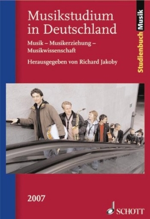 Musikstudium in Deutschland 2007 Musik - Musikerziehung - Musikwissenschaft 