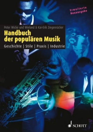 Handbuch der populren Musik Geschichte - Stile - Praxis - Industrie