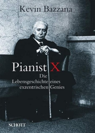 Pianist X Die Lebensgeschichte eines exzentrischen Genies