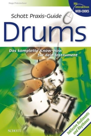 Schott Praxis-Guide Drums Das komplette Know-how fr dein Instrument