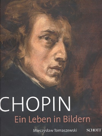 Chopin Ein Leben in Bildern