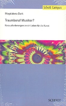 Traumberuf Musiker? Herausforderungen an ein Leben fr die Kunst