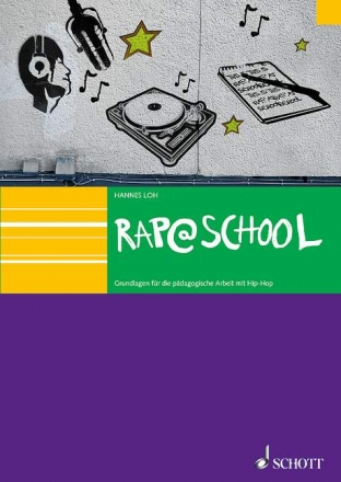 Rap@School (+CD) Grundlagen fr die pdagogische Arbeit mit HipHop