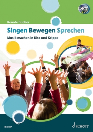 Singen Bewegen Sprechen (+CD) Musik machen in Kita und Krippe Lehrerband - enthlt 2 CDs