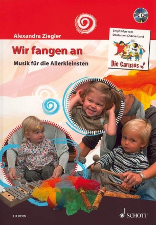 Wir fangen an (+CD) Musik fr die Allerkleinsten Liederbuch