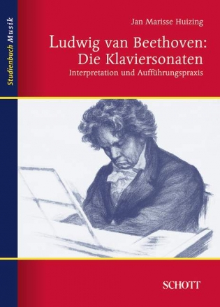 Ludwig van Beethoven: Die Klaviersonaten Interpretation und Auffhrungspraxis