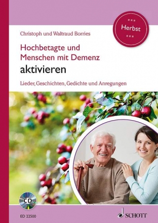Hochbetagte und Menschen mit Demenz aktivieren Band 2 (+CD) Lieder, Geschichten, Gedichte und Anregungen - Herbst