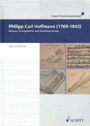 Philipp Carl Hoffmann (1769-1842) Band 45 Musicus, Privatgelehrter und Pianoforte-Kenner