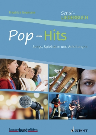 Schul-Liederbuch fr allgemeinbildende Schulen Sekundarstufe Pop-Hits Partitur mit Spielanweisungen