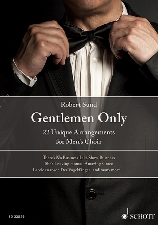 Gentlemen only fr Mnnerchor z.T. mit Klavier Partitur
