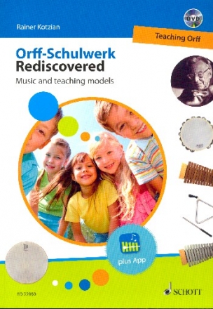 Orff-Schulwerk Rediscovered - Teaching Orff (+DVD) Music and teaching models