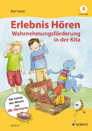 Erlebnis Hren (+online material) Wahrnehmungsfrderung in der Kita. Die Schule des Hrens mit Olli Ohrw Lehrbuch