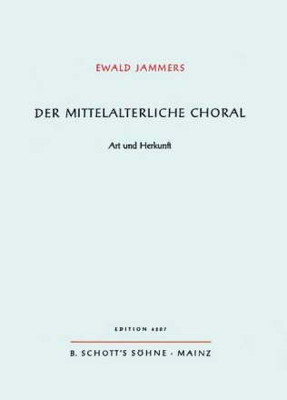 Der mittelalterliche Choral Band 2 Art und Herkunft