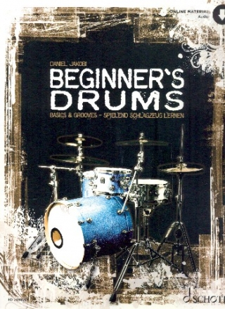 Beginner's Drums (+Online Material) fr Schlagzeug (dt)