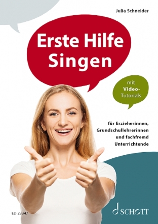 Erste Hilfe Singen (+Online Audio) fr Erzieherinnen, Grundschullehrerinnen und fachfremd Unterrichtende