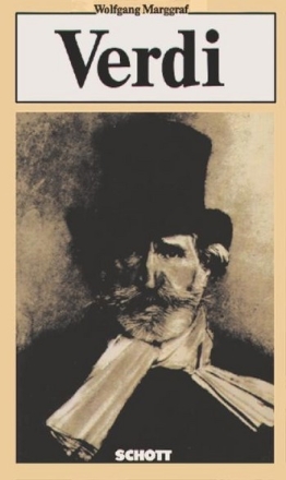 Giuseppe Verdi - Leben und Werk