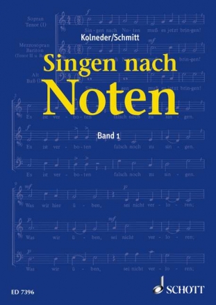 Singen nach Noten Band 1 Praktische Musiklehre für Chorsänger zum Erlernen des Vom-Blatt-Singen