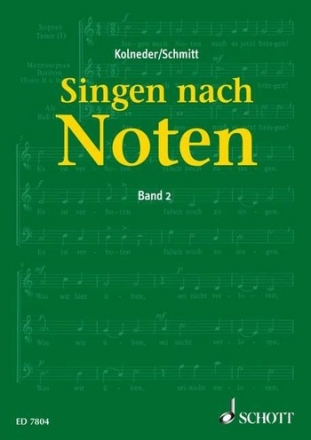 Singen nach Noten Band 2 Praktische Musiklehre für Chorsänger zum Erlernen des Vom-Blatt-Singen