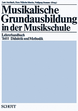 Musikalische Grundausbildung in der Musikschule Teil 1 Didaktik und Methodik Lehrerband