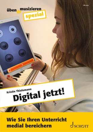 Digital jetzt! periodical Wie Sie Ihren Unterricht medial bereichern Zeitschriften-Sonderheft