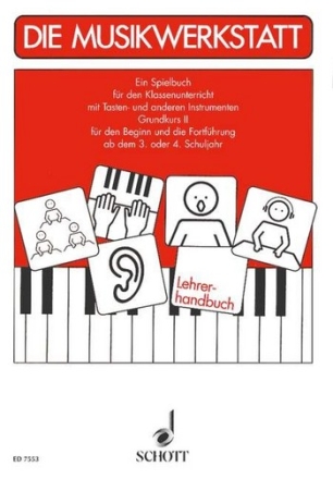 Die Musikwerkstatt Heft 2 Unterrichtswerk fr das Musiklernen und Musizieren im Klassenunterrich Lehrerband