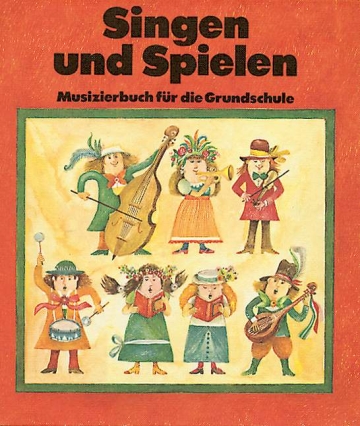 Singen und Spielen Musizierbuch fr die Grundschule