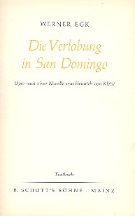 Die Verlobung in San Domingo Oper in 2 Aufzgen Textbuch/Libretto