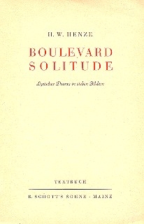 Boulevard Solitude Lyrisches Drama in sieben Bildern Textbuch/Libretto