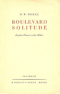 Boulevard Solitude Lyrisches Drama in sieben Bildern Textbuch/Libretto