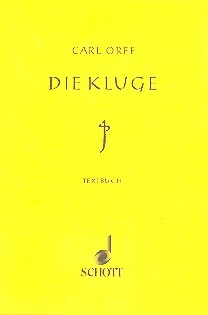 Die Kluge fr Soli und Orchester Textbuch/Libretto