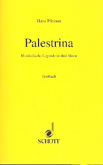 Palestrina fr Soli, gemischter Chor und Orchester Textbuch/Libretto