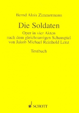 Die Soldaten fr Soli, Sprecher und Orchester Textbuch/Libretto