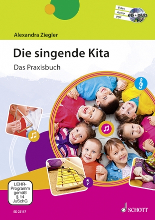 Die singende Kita Das Praxisbuch didaktischer Kommentar und Lieder, Lehrerband mit CD und Hybrid-CD