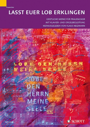 Lasst euer Lob erklingen fr Frauenchor und Klavier (Orgel) Partitur