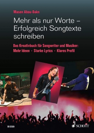 Mehr als nur Worte - Erfolgreich Songtexte schreiben Das Kreativbuch fr Songwriter und Musiker Lehrbuch
