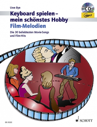 Keyboard spielen - mein schnstes Hobby - Film-Melodien (+CD) fr Keyboard (mit Text und Akkorden)