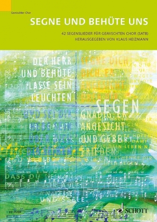 Segne und behte uns fr gemischten Chor