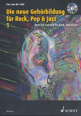 Die neue Gehrbildung fr Rock, Pop & Jazz Vol. 1 (+CD) Vollstndiger Lehrgang fr Jazz- Rock- & Pop-Musiker