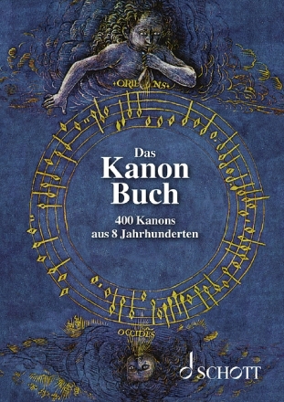 Das Kanon-Buch fr beliebige Gesangstimmen (solistisch oder chorisch) oder Melodie-In