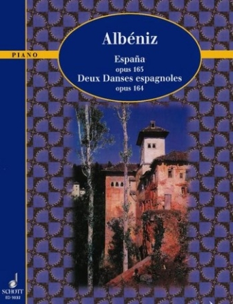 Espaa / Deux Danses espagnoles op. 164 and 165 fr Klavier