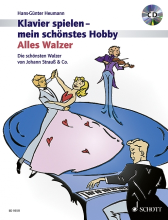 Alles Walzer (+CD) Die schnsten Walzer von Johann Strau und Co. fr Klavier