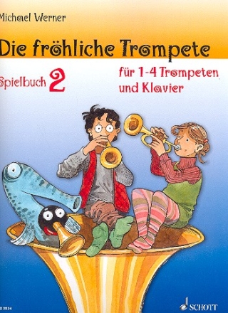 Die frhliche Trompete Spielbuch 2 fr 1-4 Trompeten und Klavier