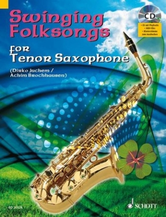 Swinging Folksongs for Tenor Saxophone (+CD) fr Tenor-Saxophon, Klavier ad libitum Spielbuch
